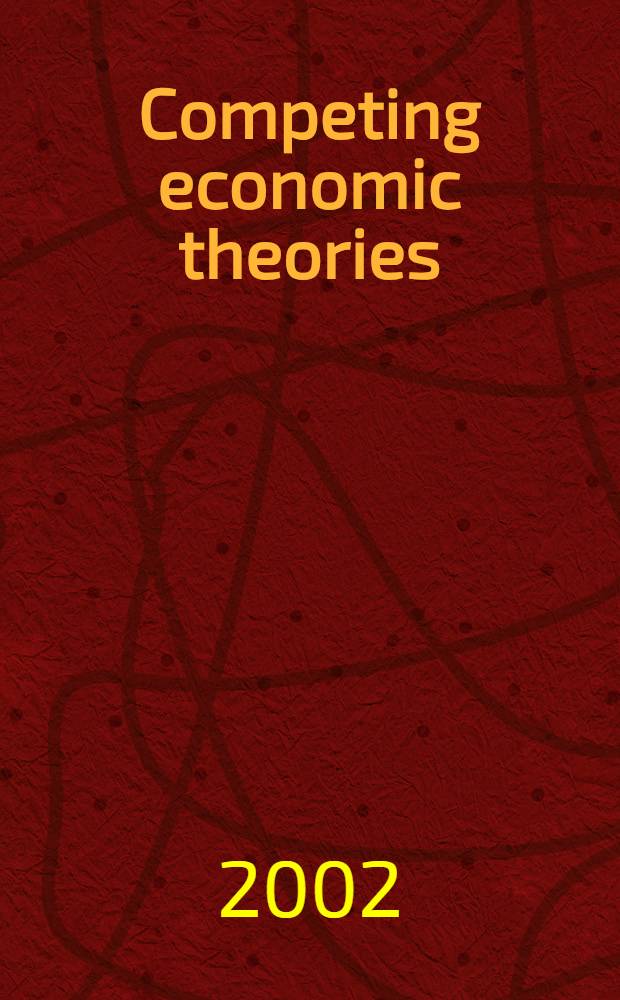 Competing economic theories : Essays in memory of Giovanni Caravale = Теория экономики