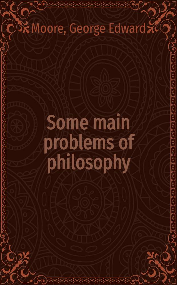 Some main problems of philosophy = Несколько главных проблем философии