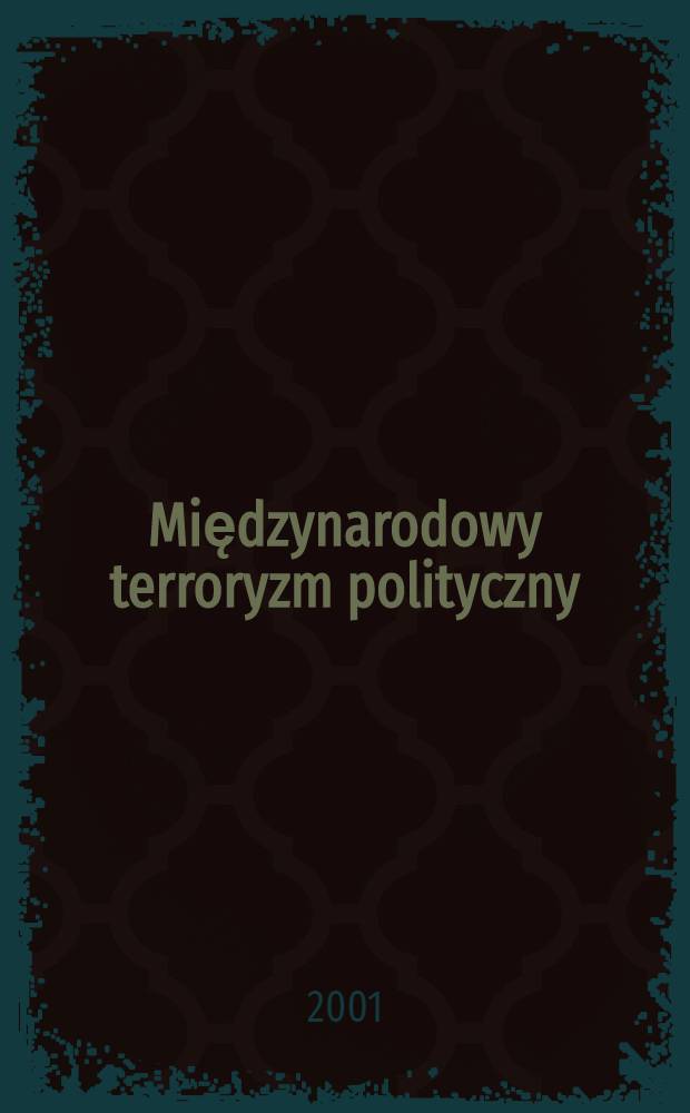 Międzynarodowy terroryzm polityczny = Международный политический терроризм