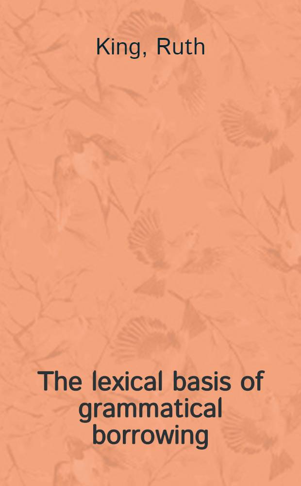 The lexical basis of grammatical borrowing : A Prince Edward island French case study = Лексическая основа грамматических заимствований