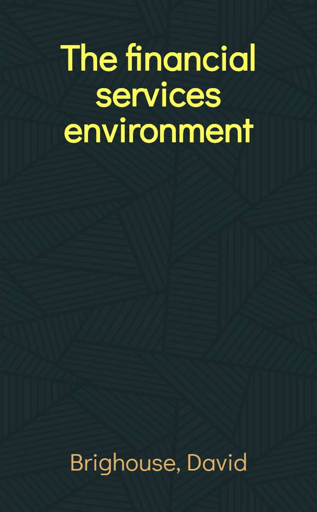 The financial services environment = Финансирование окружающей среды