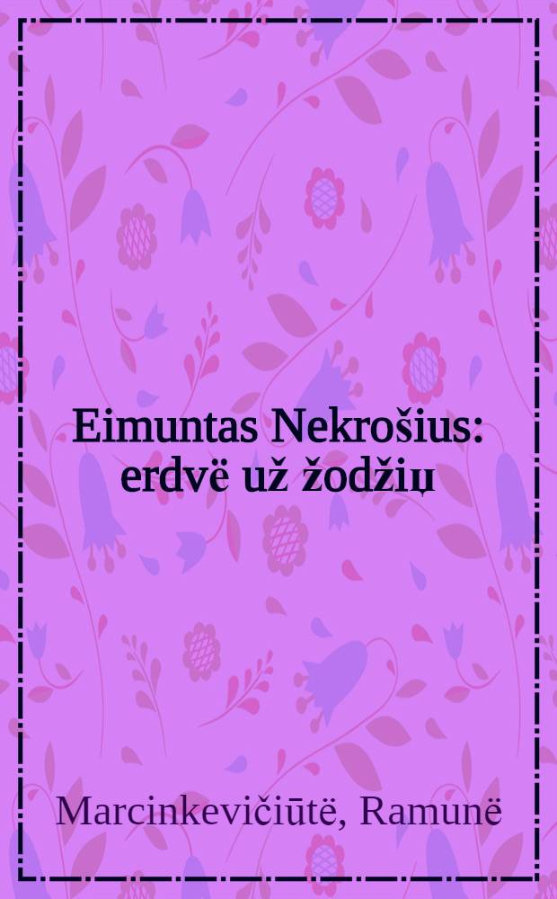 Eimuntas Nekrošius: erdvё už žodžiџ = Эймунтас Някрошюс