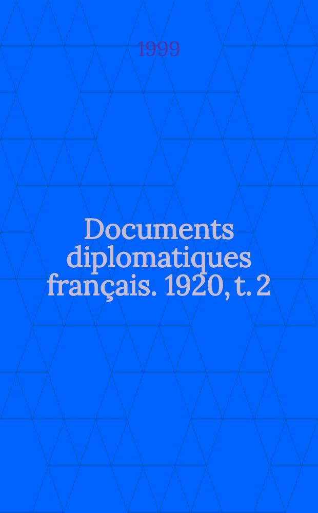 Documents diplomatiques français. 1920, t. 2 : 19 mai - 23 septembre