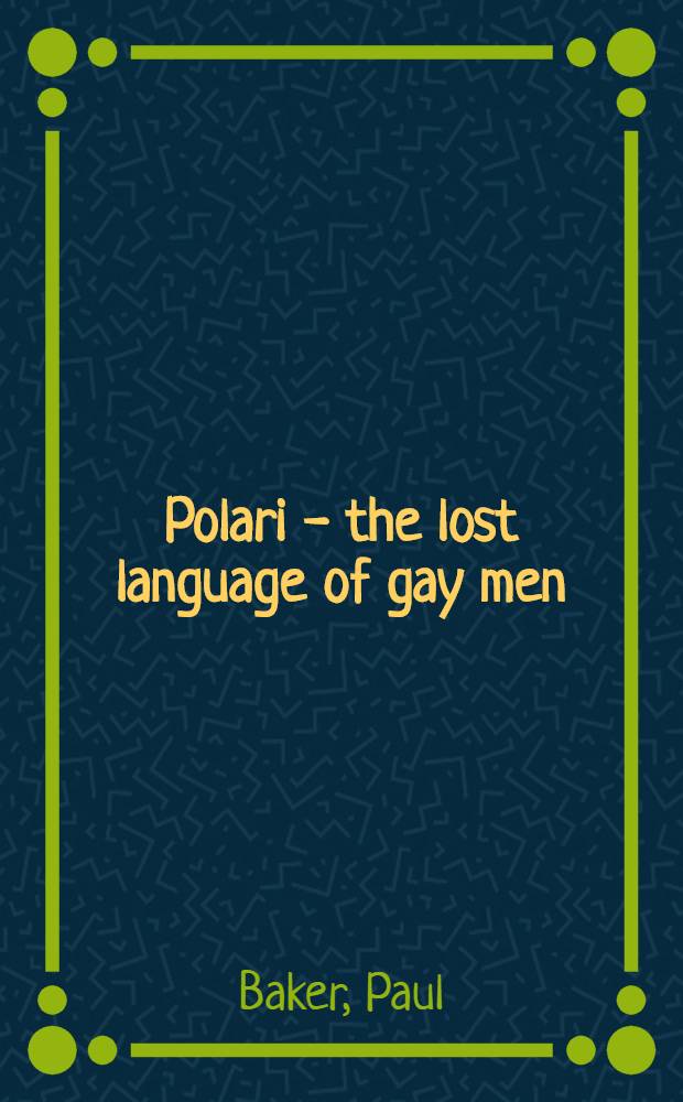 Polari - the lost language of gay men = Полари - исчезнувший язык гейев