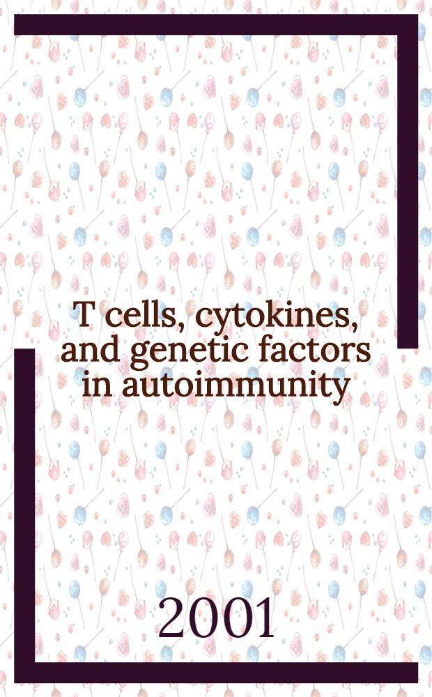 T cells, cytokines, and genetic factors in autoimmunity : Studies of experimental models of arthritis a. sialadenitis : Thesis = Изучение экспериментальных моделей артритов и сиаладенитов.