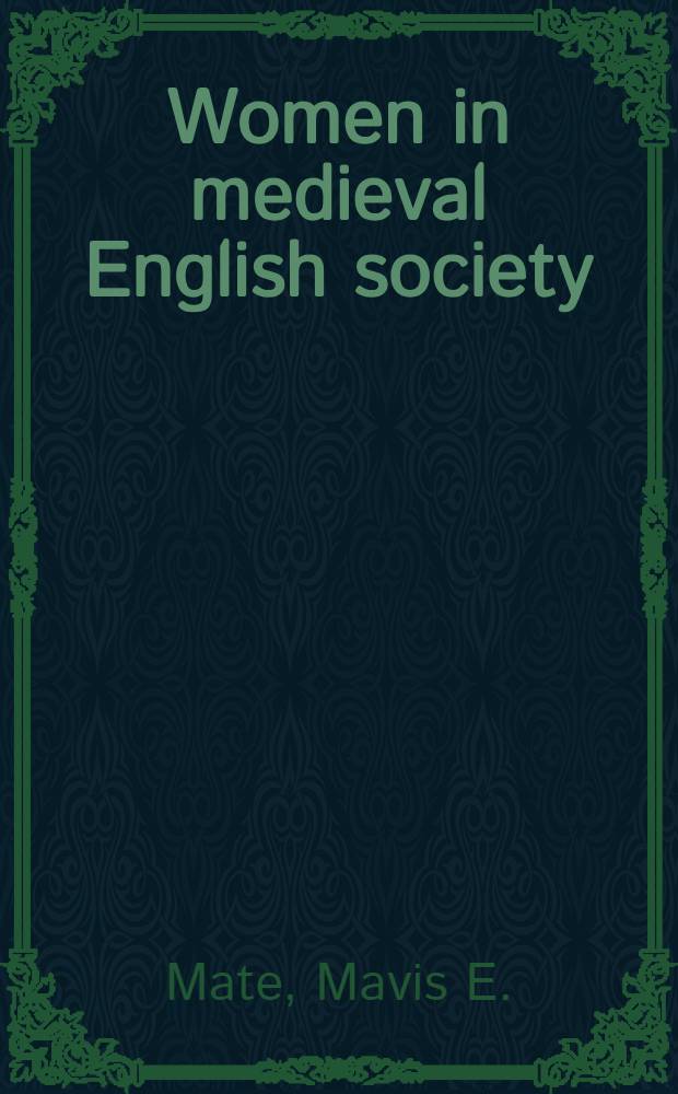 Women in medieval English society = Женщины в средневеково английском обществе