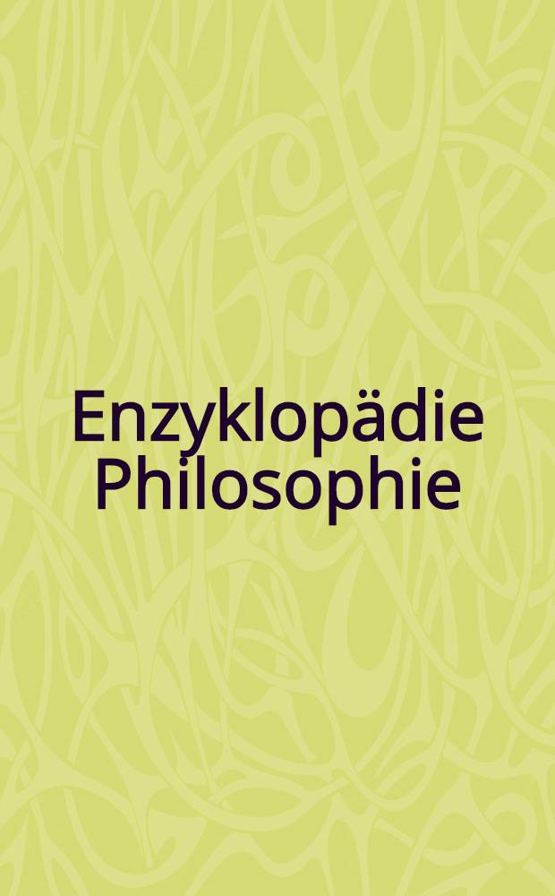 Enzyklop&auml;die Philosophie = Философская экциклопедия