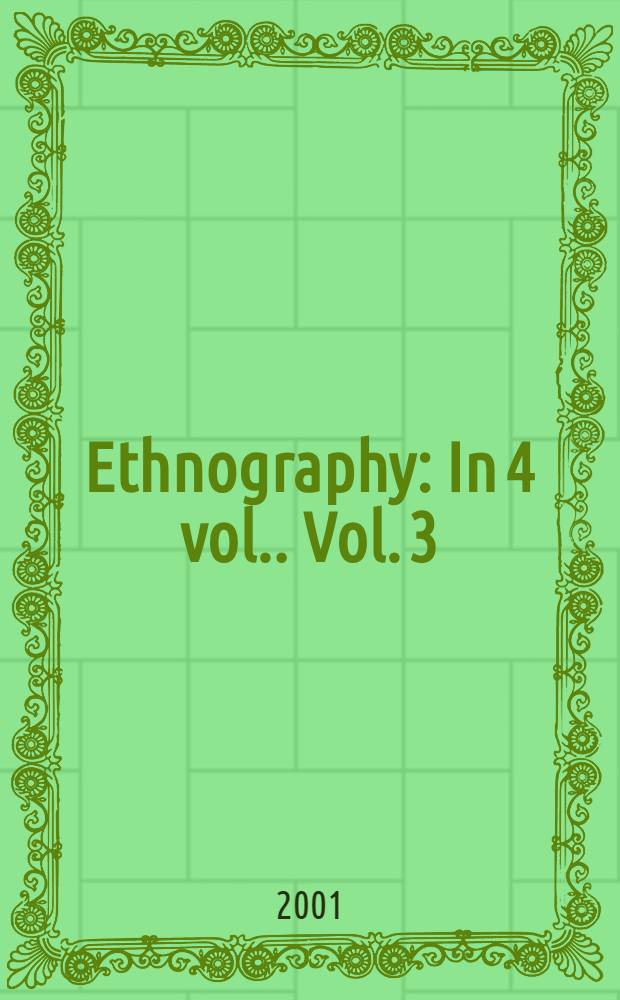 Ethnography : [In 4 vol.]. Vol. 3 : [Issues in ethnography]