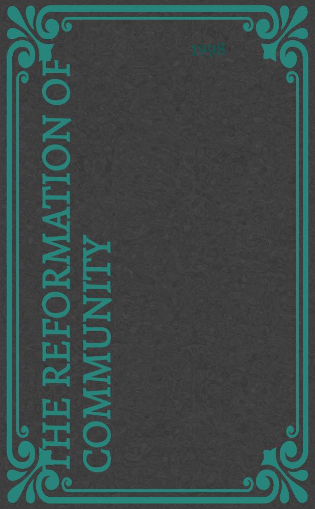 The reformation of community : Social welfare a. Calvinist charity in Holland, 1572-1620 = Реформация общины: Социальное благосостояние и кальвинистское милосердие в Голландии, 1572-1620