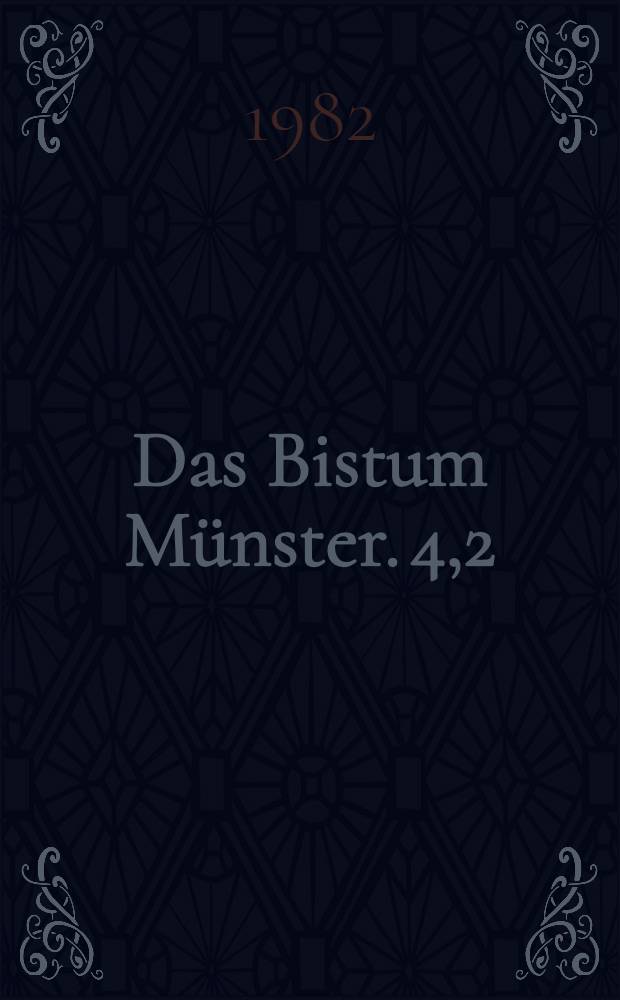 Das Bistum Münster. 4,2 : Das Domstift St. Paulus zu Münster