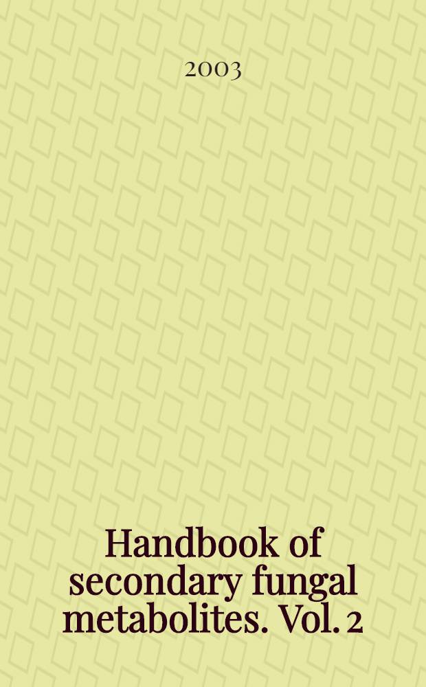 Handbook of secondary fungal metabolites. Vol. 2