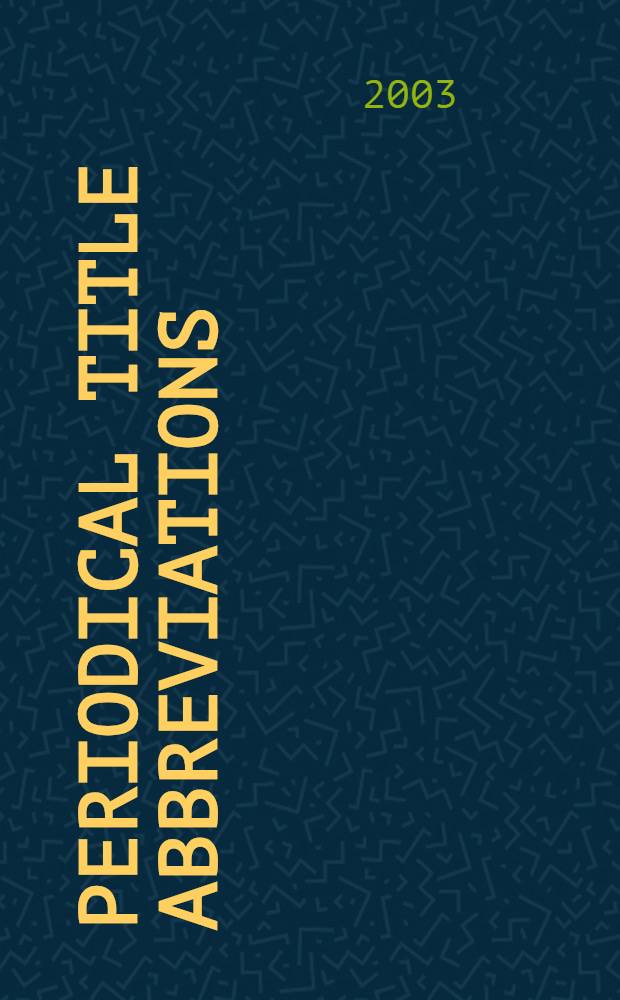 Periodical title abbreviations : Covering: Period. title abbrev., database abbrev., a. sel. monogr. abbrev. in science, the social sciences, the humanities, law, medicine, religion, libr. science, engineering, education, business, art, a. many other fields. Vol. 2 : By title