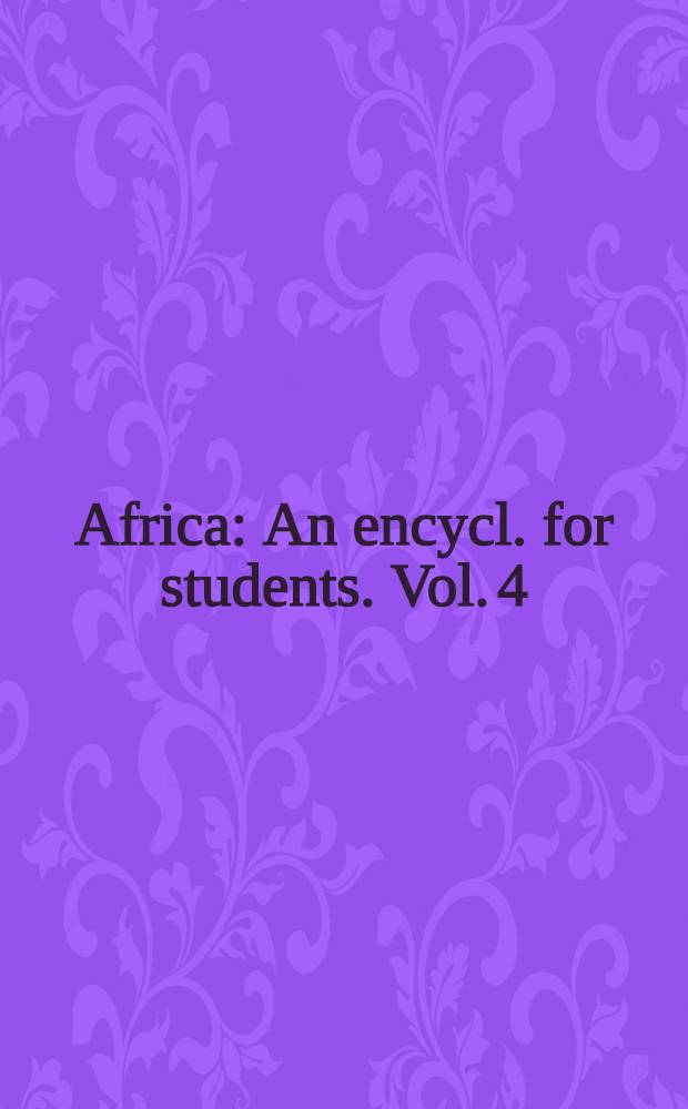 Africa : An encycl. for students. Vol. 4 : Sadat - Zulu. Index