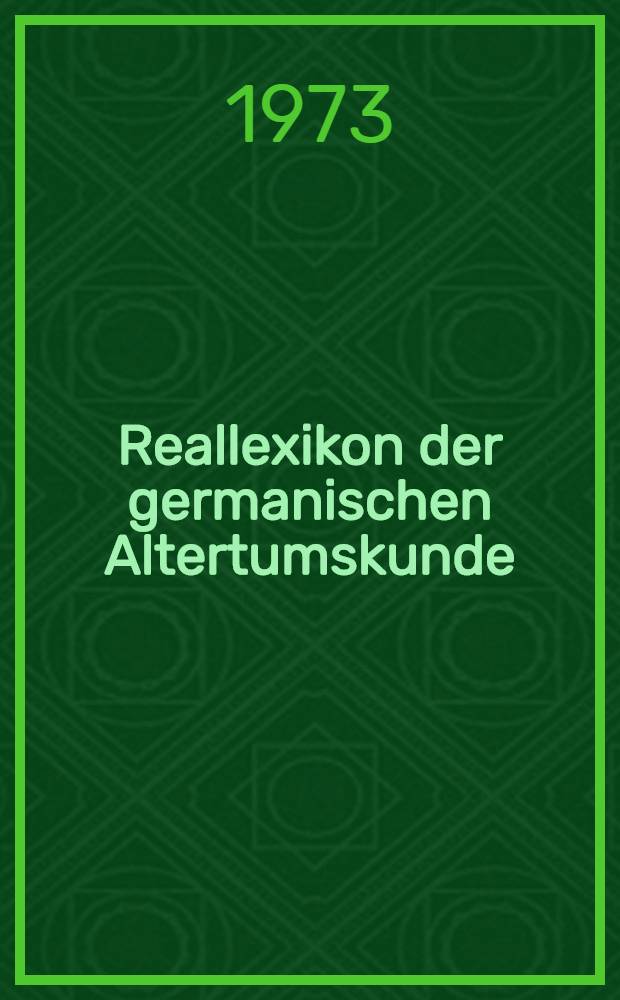 Reallexikon der germanischen Altertumskunde = Немецкий археологический словарь