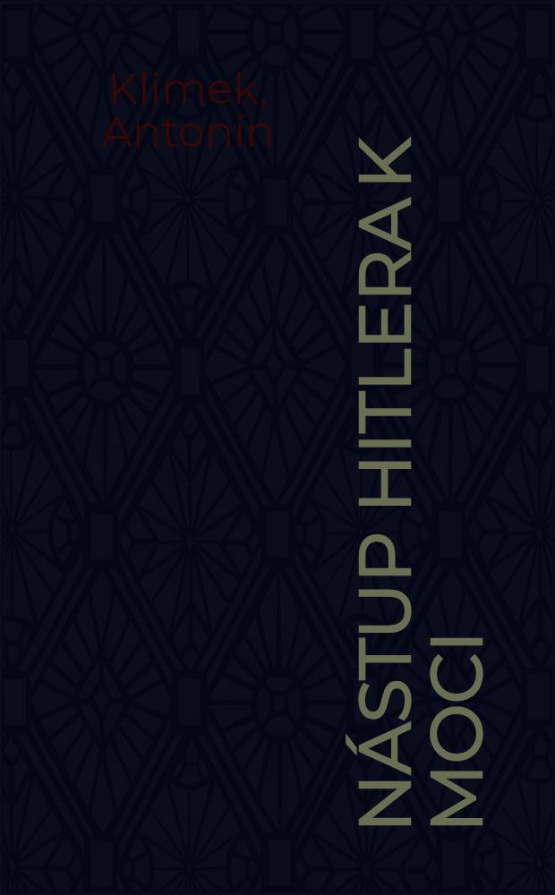 30.1.1933. Nástup Hitlera k moci : Začátek konce Československa = 30.1.1933: приход к власти Гитлера - начало конца Чехословакии