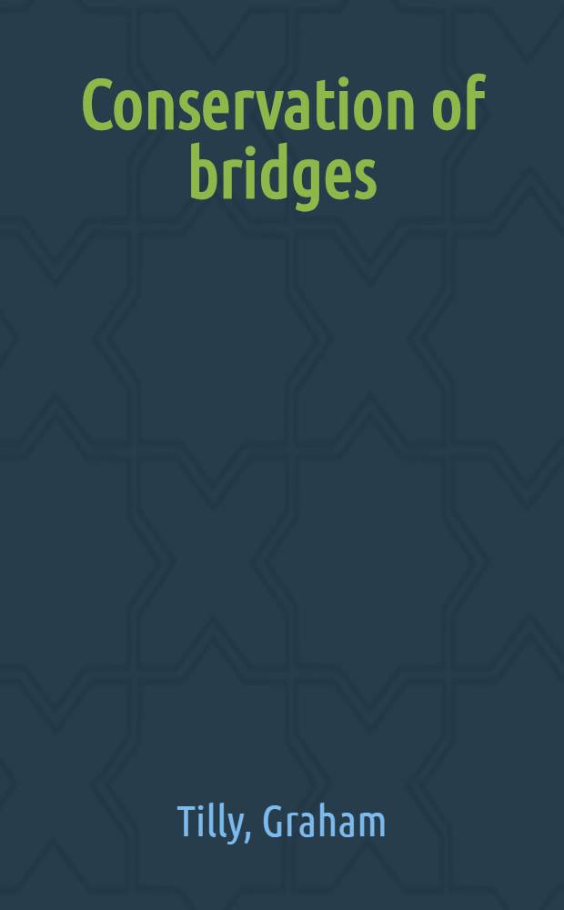 Conservation of bridges = Консервация мостов