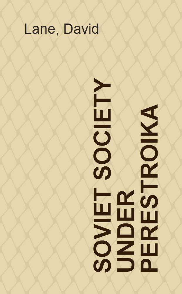 Soviet society under perestroika = Советское общество после перестройки