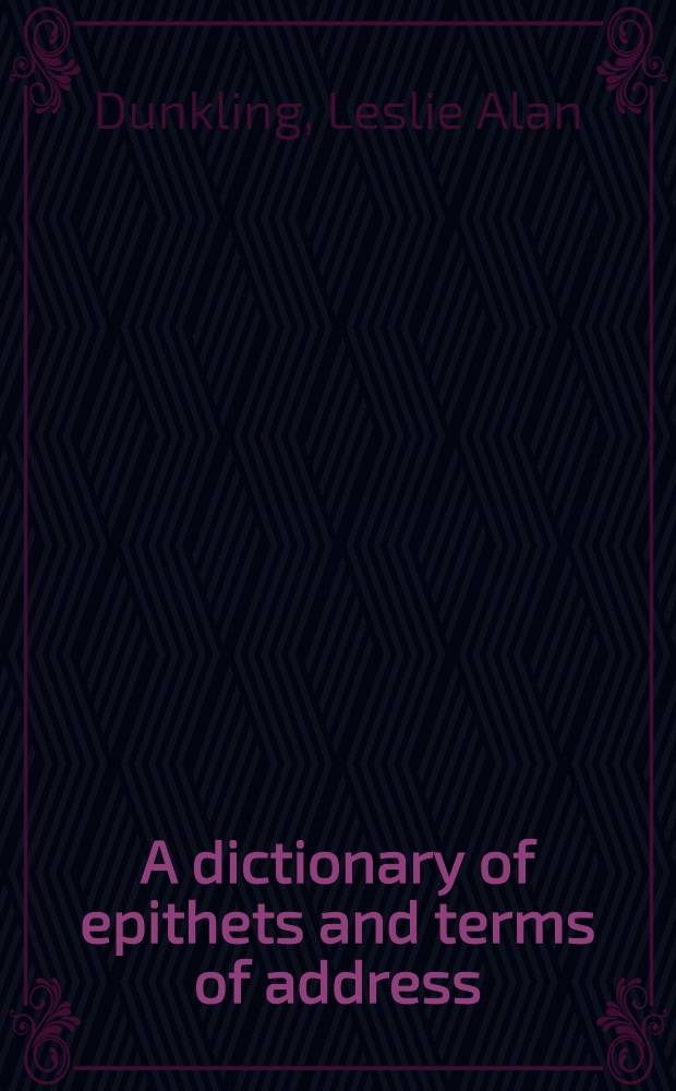 A dictionary of epithets and terms of address = Словарь эпитетов и обращений