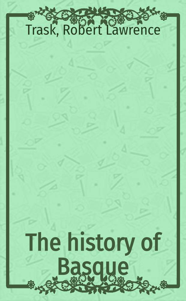 The history of Basque = История Баскского языка