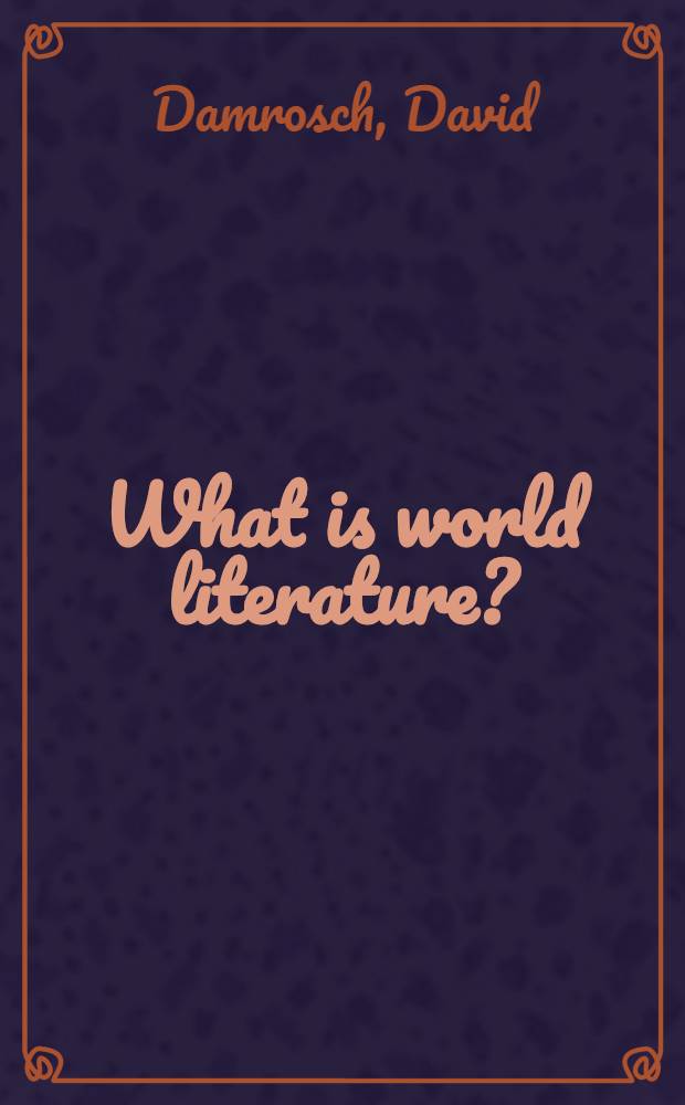 What is world literature? = Что такое мир литературы?
