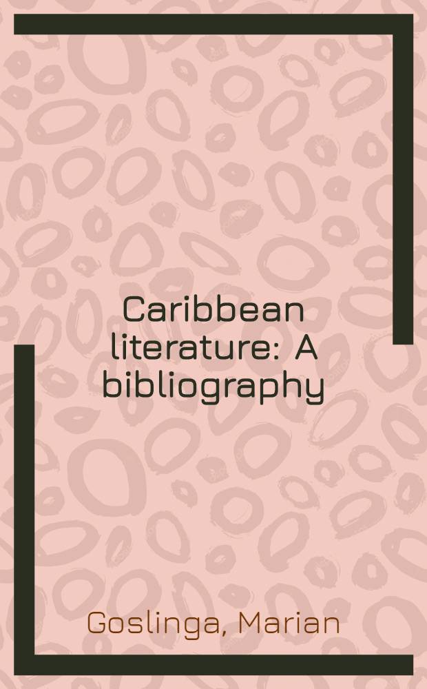 Caribbean literature : A bibliography = Литература стран Карибского региона