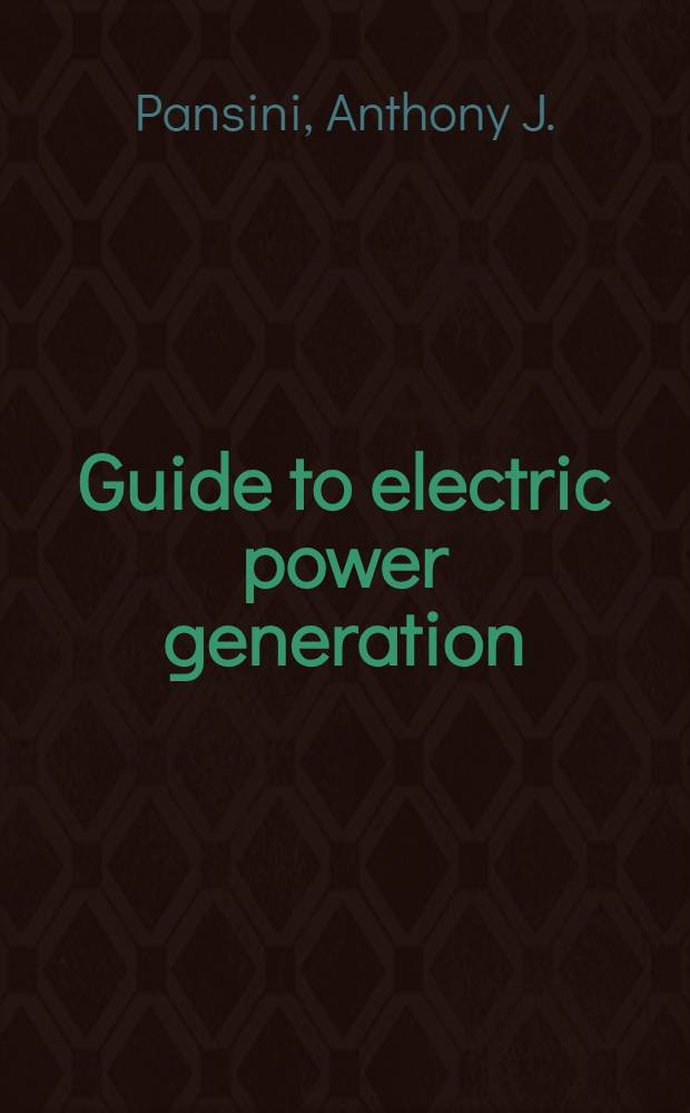 Guide to electric power generation