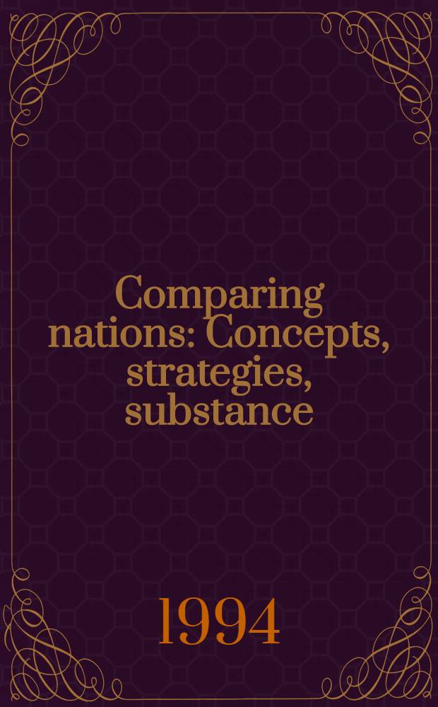 Comparing nations : Concepts, strategies, substance = Сравнивая нации