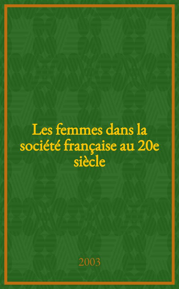 Les femmes dans la société française au 20e siècle = Женщины во французском обществе в 20-м веке