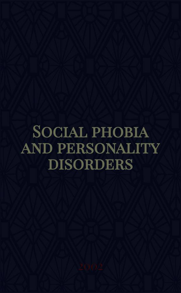 Social phobia and personality disorders: comorbidity and treatment issues : Proefschr = Социофобия и личностные расстройства.