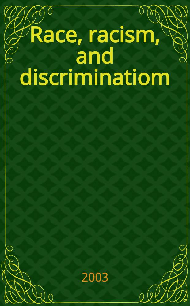 Race, racism, and discriminatiom = Расы, расизм и дискриминация