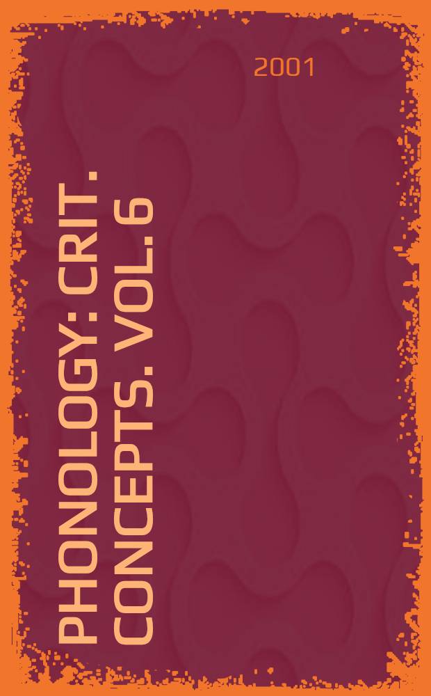 Phonology : Crit. concepts. Vol. 6 : Focus on the speaker = В центре внимания говорящий