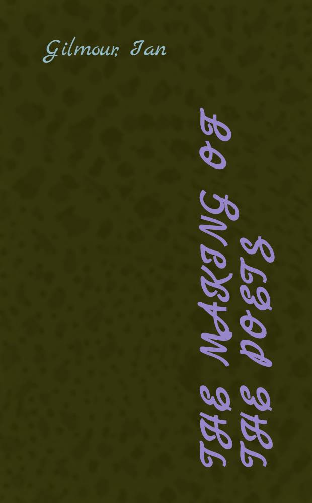 The making of the poets : Byron a. Shelley in their time = Создание поэтов