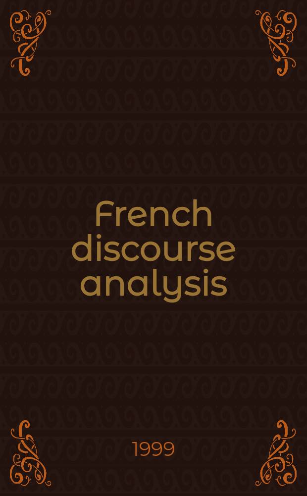 French discourse analysis : The method of post-structuralism = Анализ Французского дискурса. Метод постструктурализма