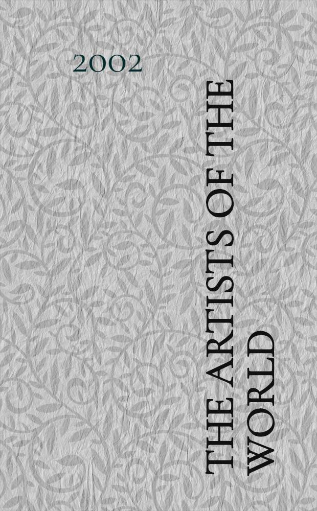 The Artists of the world = Allgemeines Künstlerlexikon = Encyclopédie universelle des artistes : Bio-bibliogr. ind. by profession = Художники мира. Биобиблиографический словарь