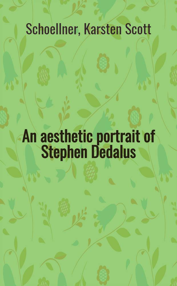 An aesthetic portrait of Stephen Dedalus : Epiphany a. Idolatry = Эстетический портрет Стивена Дедалуса