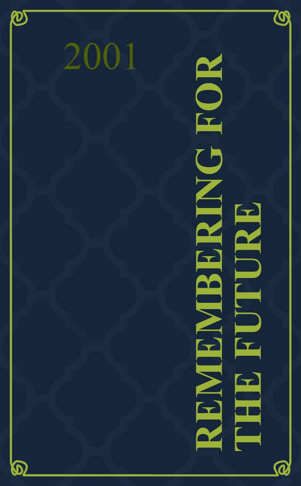 Remembering for the future : The Holocaust in an age of genocide [Based on the papers from the Intern. conf. held in Oxford a. London in July 2000]. Vol. 2 : Ethics and religion