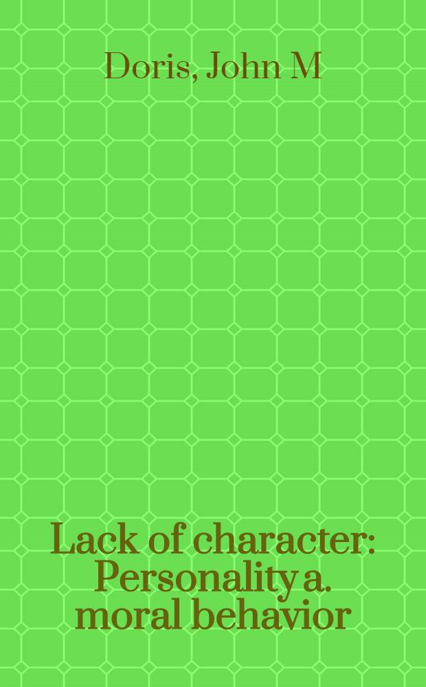 Lack of character : Personality a. moral behavior = Моральное поведение личности