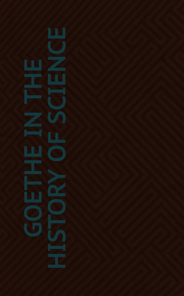 Goethe in the history of science = Гете в истории науки