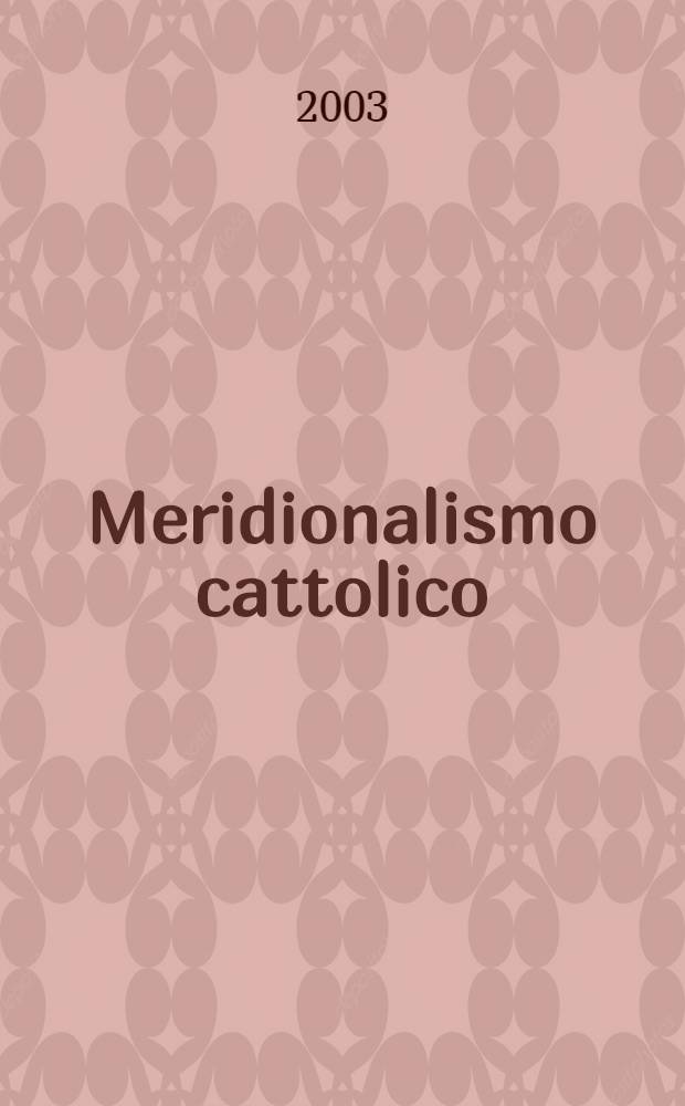 Meridionalismo cattolico (1945-1955) = Борьба за возрождение католического Юга (1945-1955) [Италия]