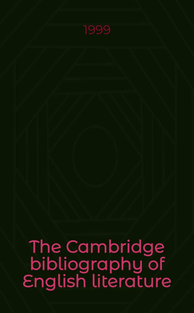 The Cambridge bibliography of English literature = Библиография английской литературы(Кембридж)