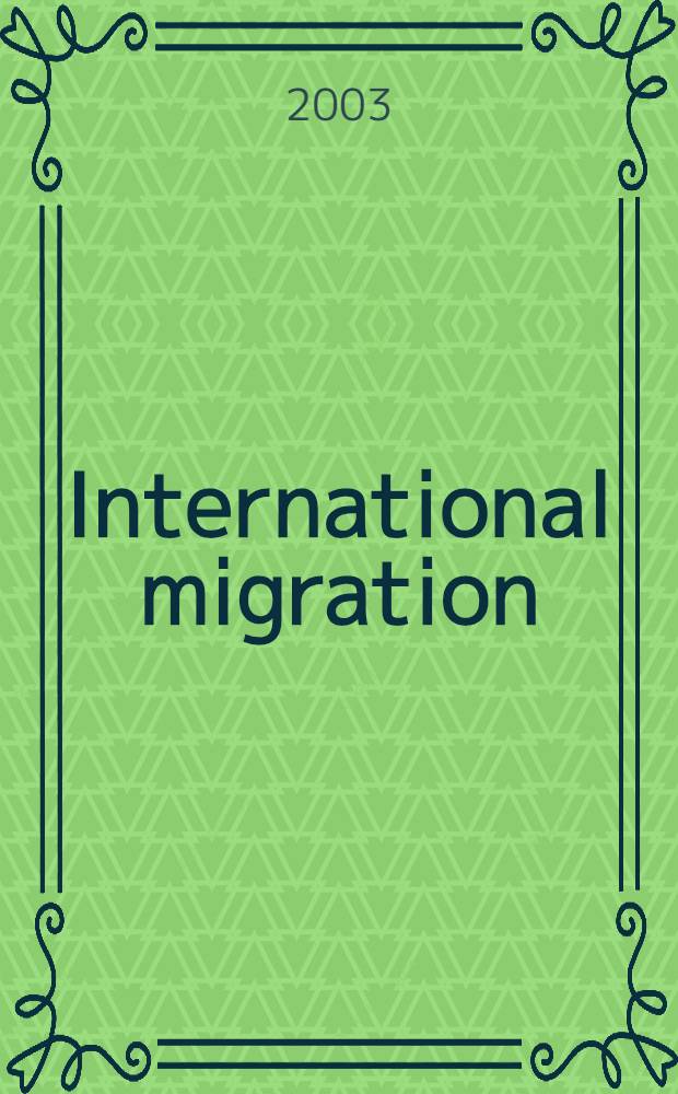 International migration : Trends, policies a. econ. impact = Международная миграция населения