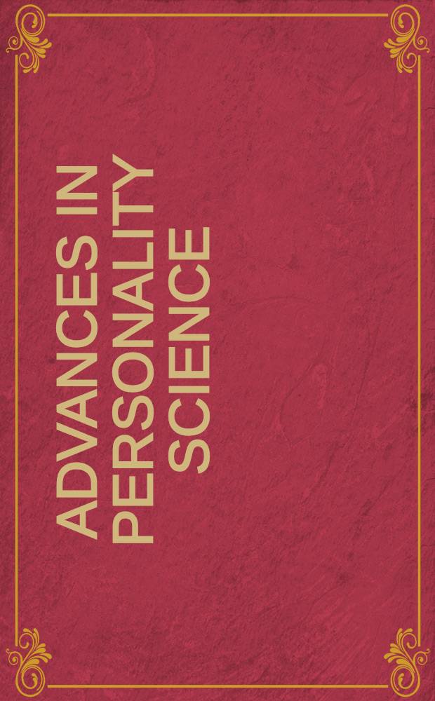 Advances in personality science : Originated at the Inaugural conf. of the Assoc. for research in personality, held in San Antonio, Texas, in 2001 = Новое в изучении личности