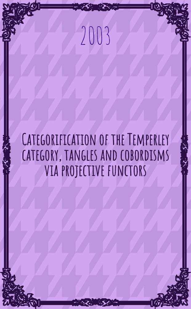 Categorification of the Temperley category, tangles and cobordisms via projective functors