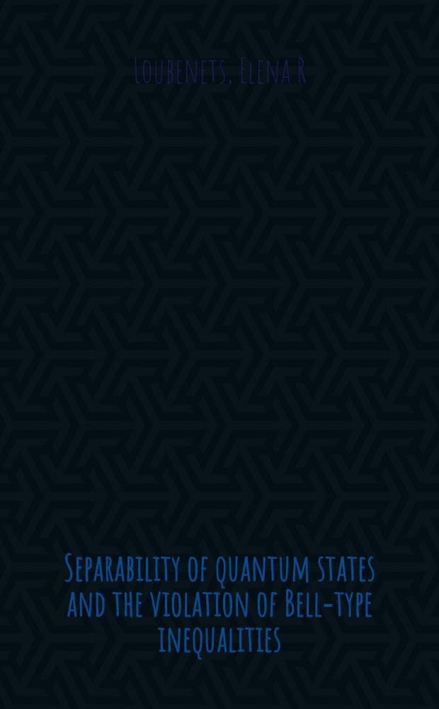 Separability of quantum states and the violation of Bell-type inequalities