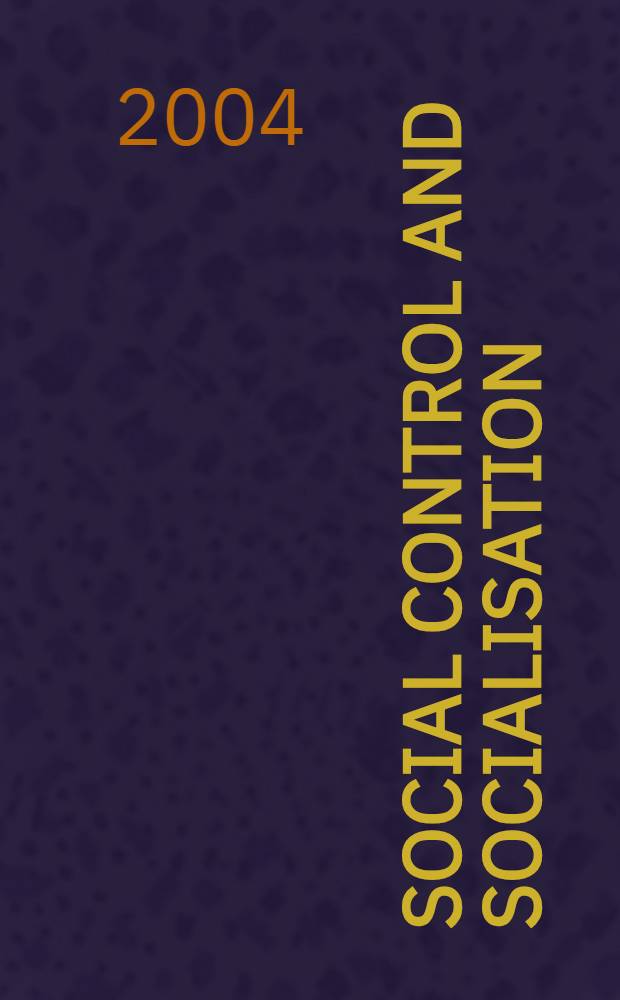 Social control and socialisation : The role of morality as a social mechanism in adolescent deviant behaviour : Diss. = Социальный контроль и социализация. Роль морали как социального механизма в юношеском девиантном поведении