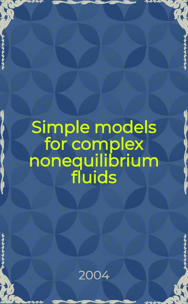 Simple models for complex nonequilibrium fluids