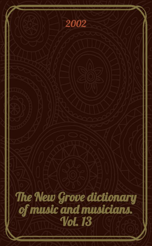 The New Grove dictionary of music and musicians. Vol. 13 : Jennens to Kuerti