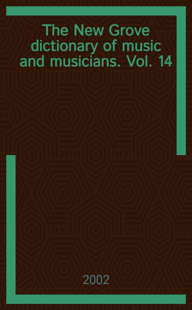 The New Grove dictionary of music and musicians. Vol. 14 : Kufferath to Litton