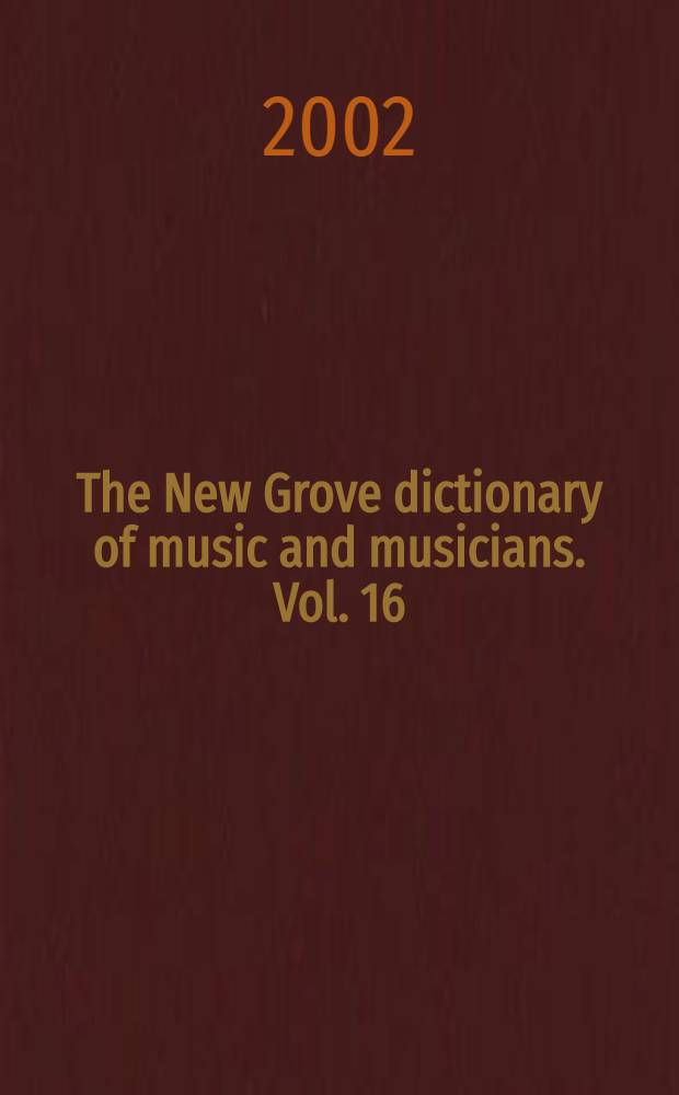 The New Grove dictionary of music and musicians. Vol. 16 : Martín y Coll to Monn