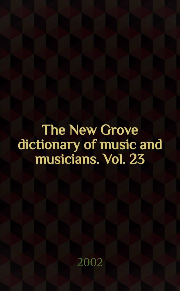 The New Grove dictionary of music and musicians. Vol. 23 : Scott to Sources, MS